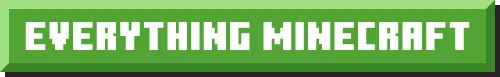 Everything Minecraft